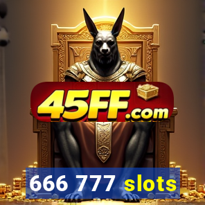 666 777 slots